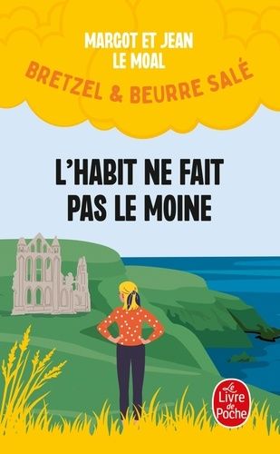 Bretzel Et Beurre Salé - Tome 3 - L'habit Ne Fait Pas Le Moine