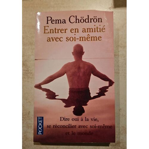 Entrer En Amitié Avec Soi Même