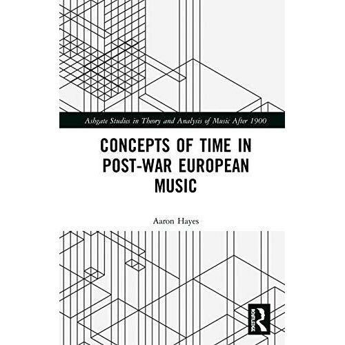 Concepts Of Time In Post-War European Music