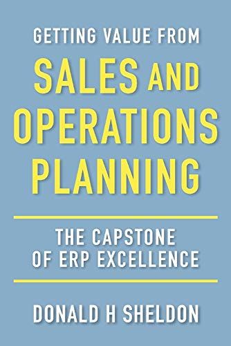 Getting Value From Sales And Operations Planning