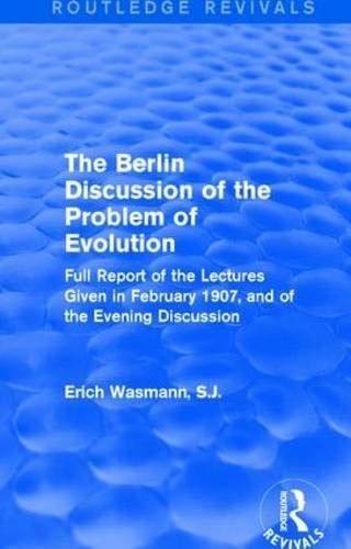 The Berlin Discussion Of The Problem Of Evolution