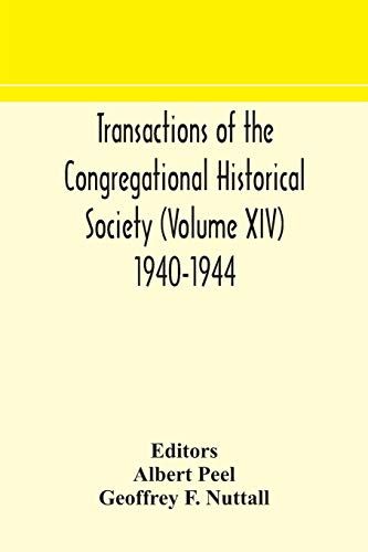 Transactions Of The Congregational Historical Society (Volume Xiv) 1940-1944