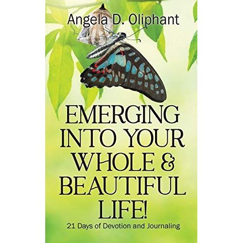 Emerging Into Your Whole & Beautiful Life!