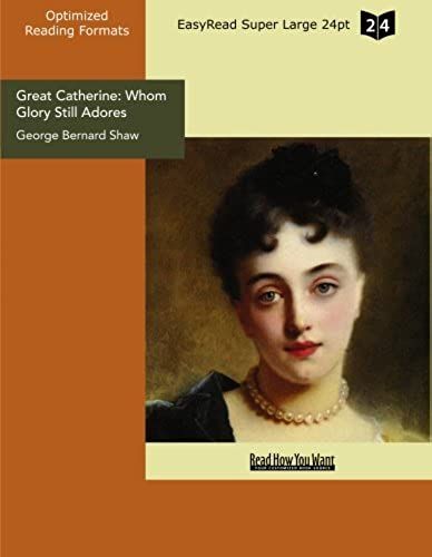 Great Catherine: Whom Glory Still Adores (Easyread Super Large 24pt Edition)