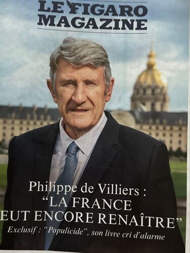 Le Figaro Magazine Des 3-4 Octobre 2025, Philippe De Villiers: « La France Peut Encore Renaître ». « Populicide », Son Livre Cri D’Alarme.
