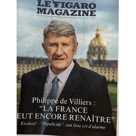 Le Figaro Magazine Des 3-4 Octobre 2025, Philippe De Villiers: « La France Peut Encore Renaître ». « Populicide », Son Livre Cri D’Alarme.