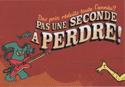 Carte Postale Publicitaire. Sncf Carte 12 25. Des Prix Reduits Toute L'annee ? Pas Une Seconde A Perdre !