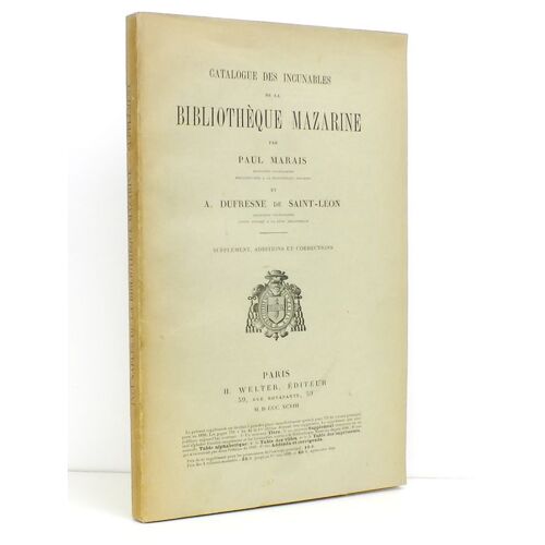 Catalogue Des Incunables De La Bibliothèque Mazarine - Deuxième Édition [ Suppléments, Additions Et Corrections ]