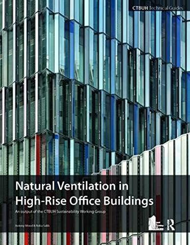 Guide To Natural Ventilation In High Rise Office Buildings