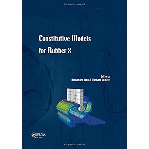 Constitutive Models For Rubber X
