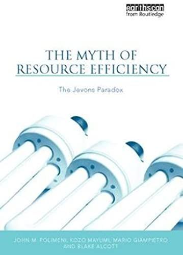 The Myth Of Resource Efficiency