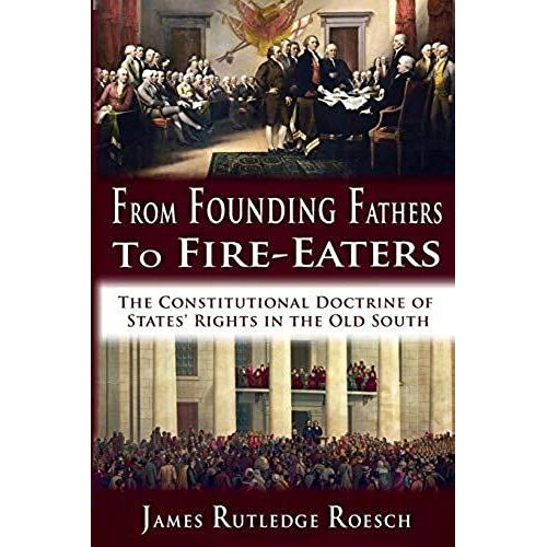 From Founding Fathers To Fire Eaters