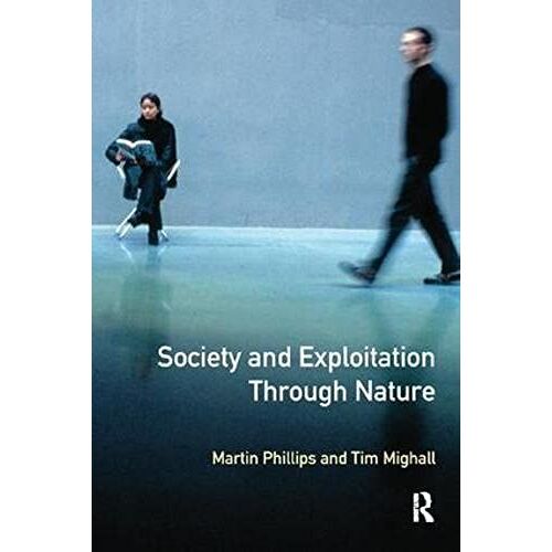 Society And Exploitation Through Nature