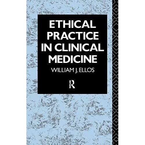 Ethical Practice In Clinical Medicine