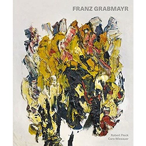 Franz Grabmayr: Feuerbilder - Tanzblätter - Materialbilder