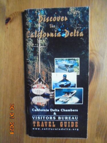 Discover The California Delta : California Delta Chambers & Visitors Bureau Travel Guide