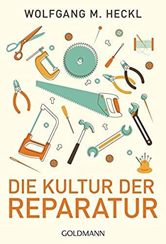 Die Kultur Der Reparatur