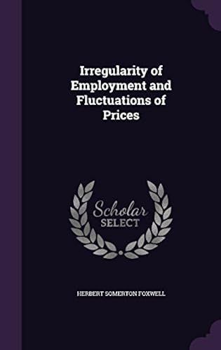 Irregularity Of Employment And Fluctuations Of Prices