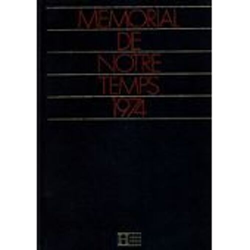 Mémorial De Notre Temps 1974