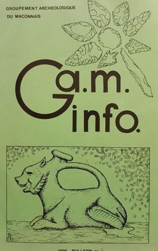 G. A. M. Info (Groupement Archéologique Du Maconnais 71) - Revue Annuelle - 1990 - Bulletin N°1