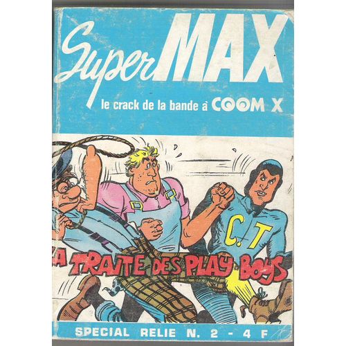 Super Max   Bd Petit Format  Adulte  N° 2 : Le Crack De La Bande A Coom X Album De 3 N°