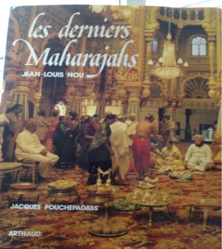 Les Derniers Maharajahs.