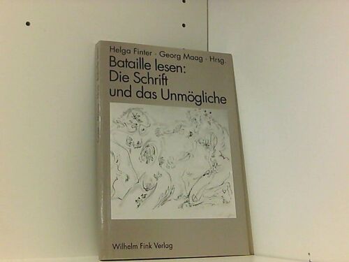 Bataille Lesen : Die Schrift Und Das Unmögliche