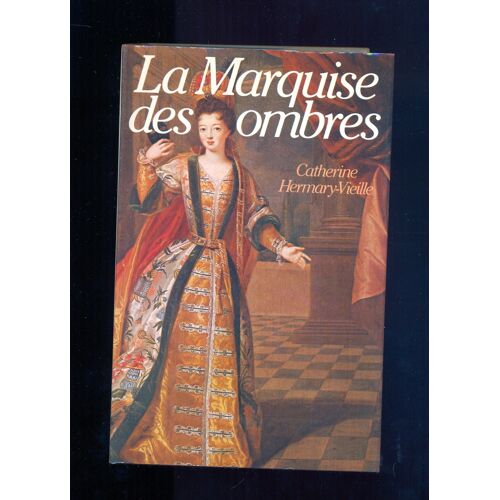 Marquise Des Ombres (La)
