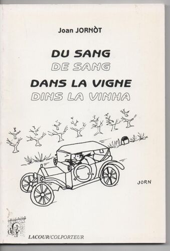 Du Sang Dans La Vigne De Sang Dins La Vinha