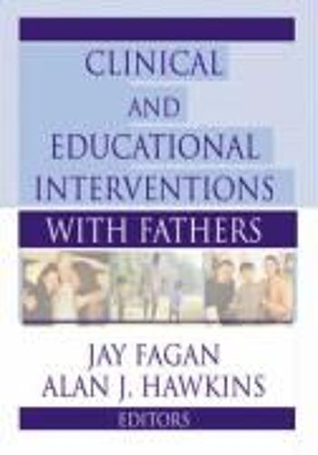 Clinical And Educational Interventions With Fathers