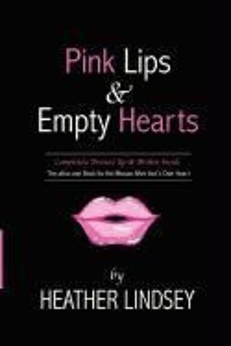 Lindsey, H: Pink Lips & Empty Hearts