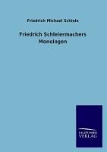 Friedrich Schleiermachers Monologen