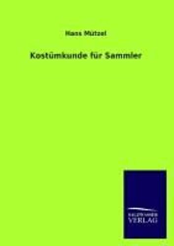 Kostümkunde Für Sammler
