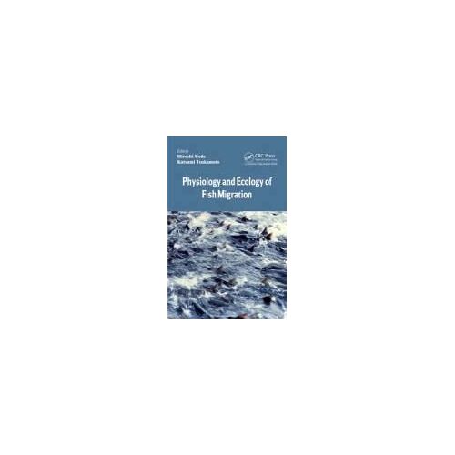 Physiology And Ecology Of Fish Migration