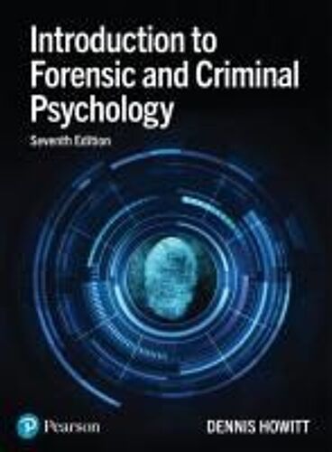 Introduction To Forensic And Criminal Psychology