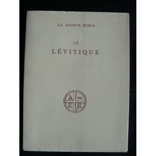 La Sainte Bible : Le Lévitique