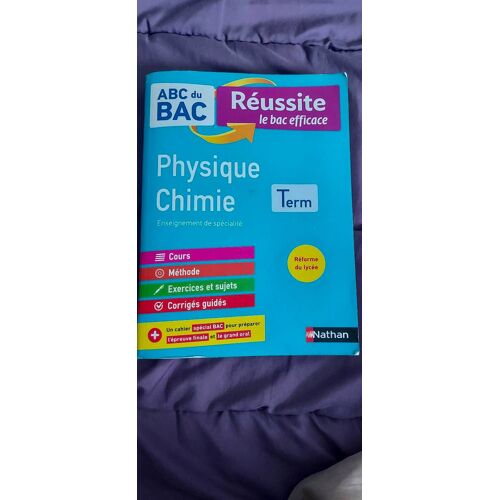 Manuel Scolaire Abc Du Bac - Physique Chimie Terminale - Nathan