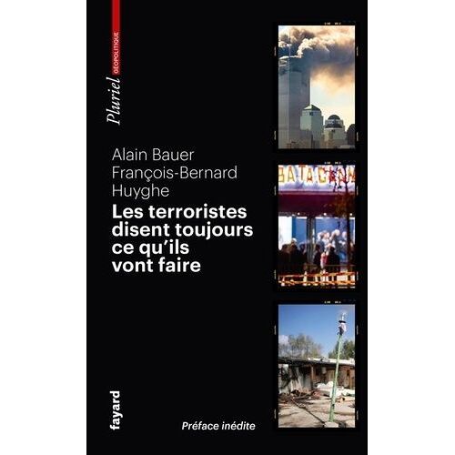 Les Terroristes Disent Toujours Ce Qu'ils Vont Faire - Terrorisme Et Révolution Par Les Textes