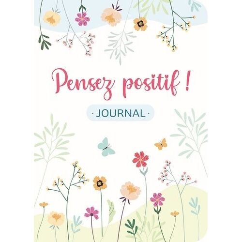 Pensez Positif ! - Journal