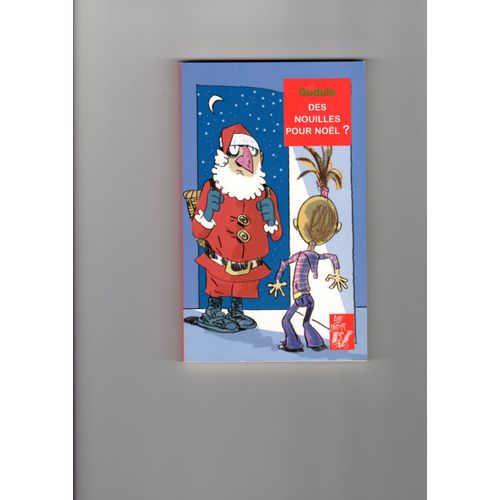 Gudule Des Nouilles Pour Noel?