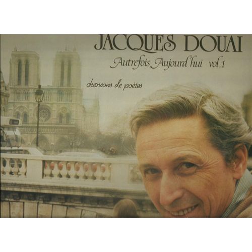 Autrefois, Aujourd'hui Vol. 1 Chansons De Poètes : File La Laine, Colchiques Dans Les Prés, Une Noix, Saltimbanques, Sensation, Les Voyageurs, La Rivière De Ton Dos, Le Condamné À Mort, Hommage ......