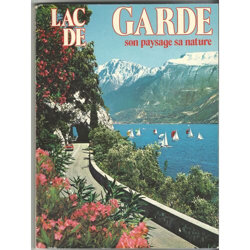 Lac De Garde, Son Paysage, Sa Nature.
