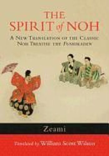 The Spirit Of Noh