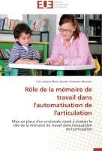Rôle De La Mémoire De Travail Dans L'automatisation De L'articulation