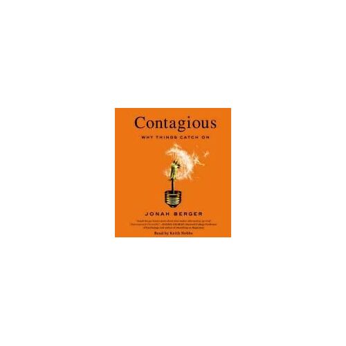Contagious: Why Things Catch On