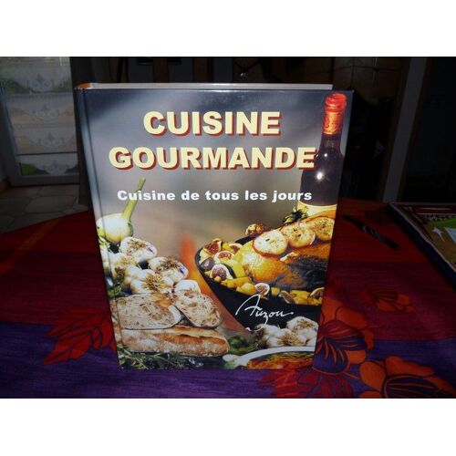 Cuisine Gourmande  - Cuisine De Tous Les Jours