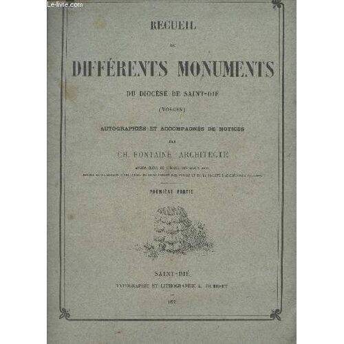 Recueil De Différents Monuments Du Diocèse De Saint-Dié (Vosges) Autographiés Et Accompagnés De Notices Par Ch. Fontaine Architecte - Première Partie