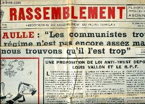 Le Rassemblement N°239 Du 28 Décembre 1951 Au 3 Janvier 1952 De Gaulle: Les Communistes Trouvent Que Le Régime N Est Pas Encore Asseez Mauvais Nous Nous Trouvons Qu Il L Est Trop Sommaire: Une(...)