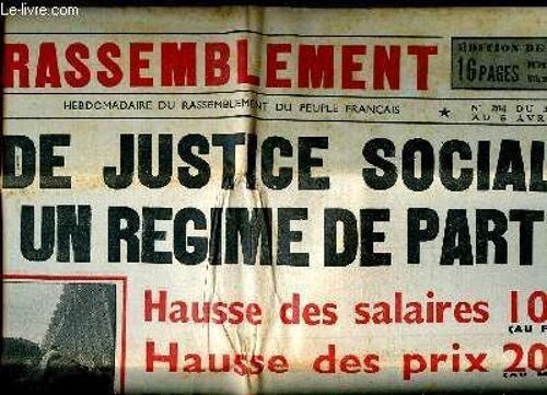 Le Rassemblement N°204 Du 30 Mars Au 5 Avril 1951 Pas De Justice Sociale Avec Un Régime De Partis Sommaire: Pas De Justice Sociale Avec Un Régime De Partis; Hausse Des Salaires 10% Hausse Des Prix(...)