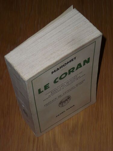 Le Coran - Traduction Nouvelle Et Integrale Par Edouard Montet